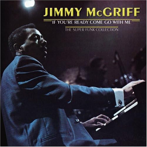 If You're Ready Come Go with Me [Audio CD] Jimmy McGriff; Joe Thomas; Jimmy Ponder; Carl Hampton; John La Barbera; Willie Mitchell and Homer Banks