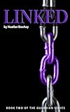 Linked (The Guardian Series Book 2)