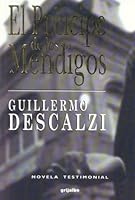 El Principe de los Mendigos = Prince of the Destitute 9700511839 Book Cover