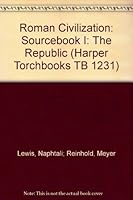 Roman Civilization: Sourcebook I: The Republic B0012GEAMK Book Cover