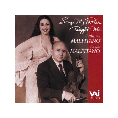 Catherine and Joseph Malfitano - Songs My Father Taught Me (Songs for Voice and Violin)