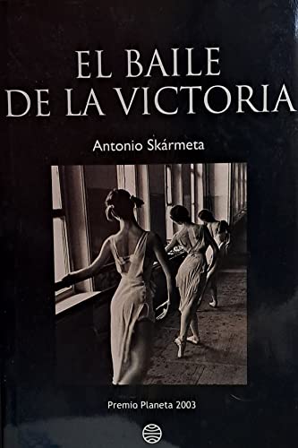 El Baile De La Victoria (Spanish Edition) [Spanish] 9706909966 Book Cover