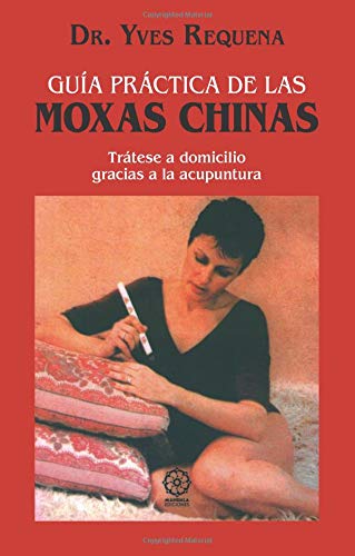 Guia práctica de las moxas chinas