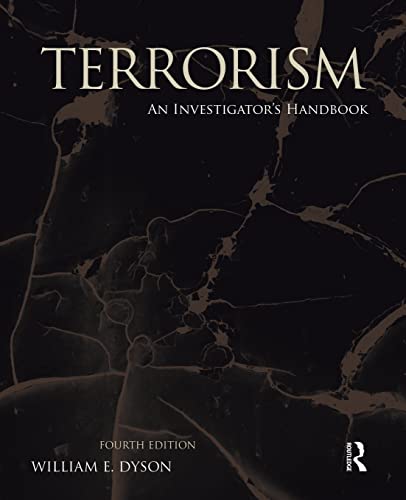 Terrorism, Fourth Edition: An Investigator's Handbook #TOP8