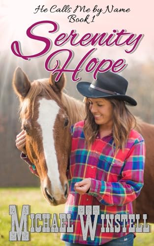 Serenity Hope (He Calls Me by Name) 1977047475 Book Cover