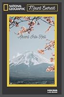 Ascent Into Hell: Mount everest adventure hiking log book 6 / 9 inches 120 pages B09MHWB7XR Book Cover