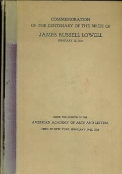 Commemoration Of The Centenary Of The Birth Of James Russell Lowell