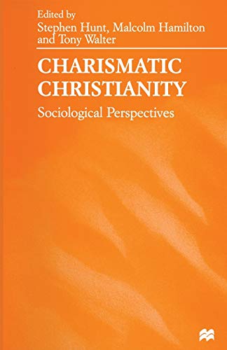 Charismatic Christianity: Sociological Perspectives