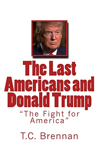 The Last Americans and Donald Trump: "The Fight for America"