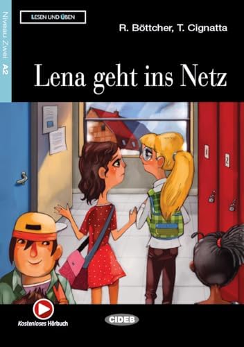 Lena geht ins Netz. Con CD Audio: A2-niveau ERK