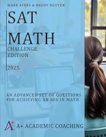 SAT MATH CHALLENGE EDITION 2025 B0D9FC96RQ Book Cover