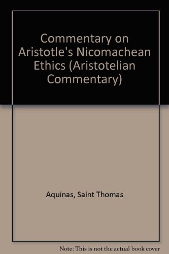 Commentary on Aristotle's Nicomachean Ethics 1883357500 Book Cover
