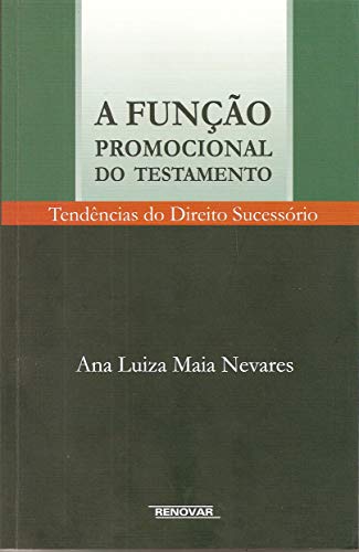 A Função Promocional do Testamento: Tendências do Direito Sucessório