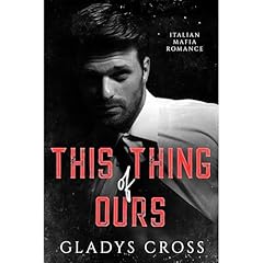 This Thing of Ours Audiobook By Gladys Cross cover art