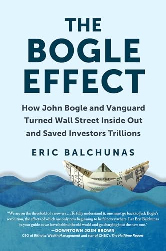 Portada de The Bogle Effect: How John Bogle and Vanguard Turned Wall Street Inside Out and Saved Investors Trillions