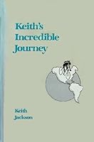 Keith's Incredible Journey B001U6KLEI Book Cover