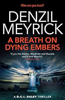 Paperback A Breath on Dying Embers: A D.C.I. Daley Thriller (The D.C.I. Daley Series) Book