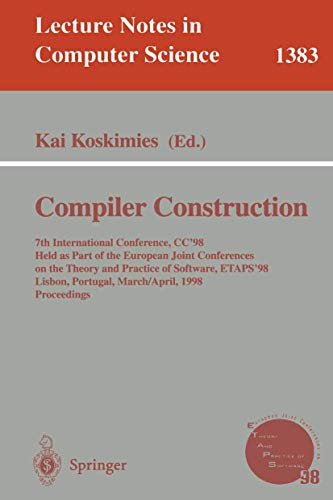 Compiler Construction: 7th International Conference, CC'98, Held as part of the European Joint Conferences on the...