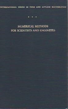 Numerical methods for scientists and engineers (International series in pure and applied mathematics)