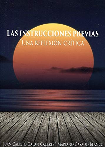 Las Instrucciones Previas una Reflesion Crítica