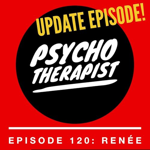 EPISODE 120: UPDATE FROM RENEE!