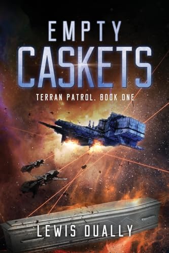 EMPTY CASKETS: Terran Patrol, Book One