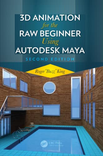 3D Animation for the Raw Beginner Using Autodesk Maya view 2