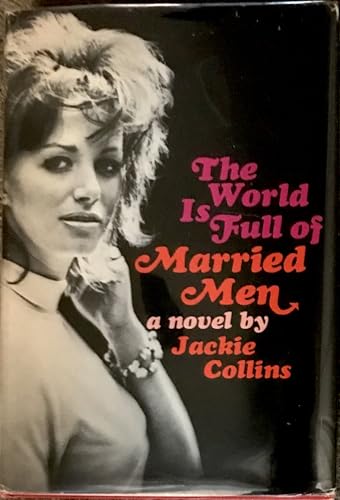SIGNED THE WORLD IS FULL OF MARRIED MEN B002UGX2BG Book Cover