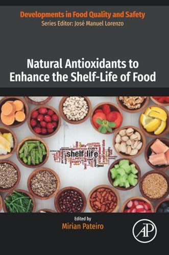 Natural Antioxidants to Enhance the Shelf-Life of Food (Developments in Food Quality and Safety)