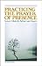 Practicing the Prayer of Presence