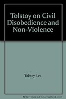 Tolstoy On Civil Disobedience And Non Violence B000GA1RS8 Book Cover
