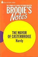 Brodie's Notes on Thomas Hardy's "The Mayor of Casterbridge" 0330502093 Book Cover