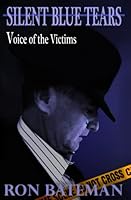 Silent Blue Tears: Voice of the Victims B094L6WT6F Book Cover