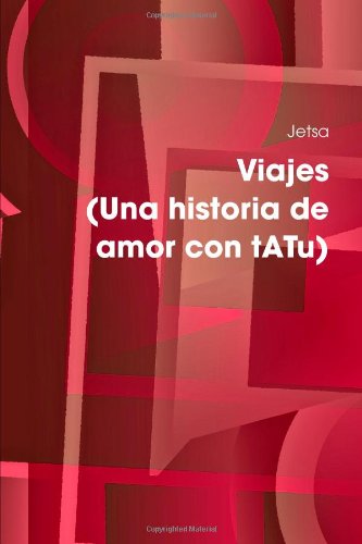 Viajes (Una historia de amor con tATu)