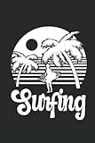 SURFING: Surfing Notebook Surfer Notizbuch Surf Planer Journal 6x9 kariert karo