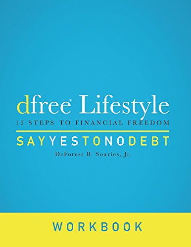 dfree Lifestyle -Say Yes To No Debt (Workbook)