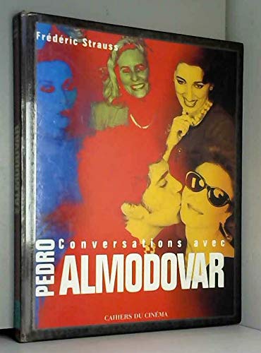 Conversations Avec Pedro Almodovar