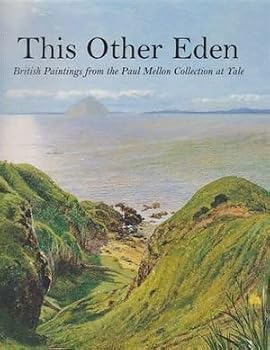 Paperback This Other Eden: Paintings from the Yale Center for British Art Book