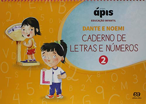 Projeto Ápis - Educação Infantil - Volume 2: Linguagens, matemática, natureza e sociedade