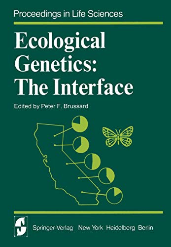 Ecological Genetics: The Interface (Proceedings in Life Sciences) view 2