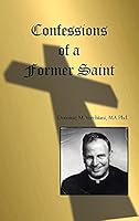 Confessions of a Former Saint 1480909262 Book Cover