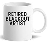 Artist Painter Mug Cup Gift T-Shirt - Retired Blackout Artist Sober Alcohol Recovery Sobriety...