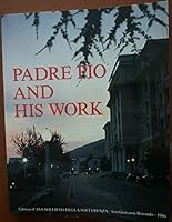 Padre Pio and his work B0007BW7F8 Book Cover
