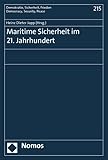 Maritime Sicherheit im 21. Jahrhundert (Demokratie, Sicherheit, Frieden)