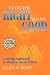 To Do the Right and the Good: A Jewish Approach to Modern Social Ethics