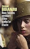  Nous faisions semblant d\'être quelqu\'un d\'autre