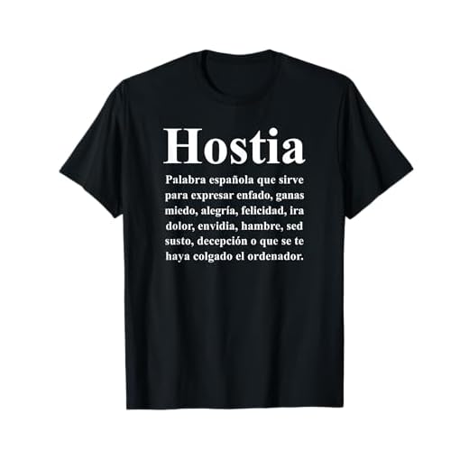 Hostia Palabra Popular Española Frase Divertida España Camiseta