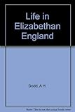 Life in Elizabethan England