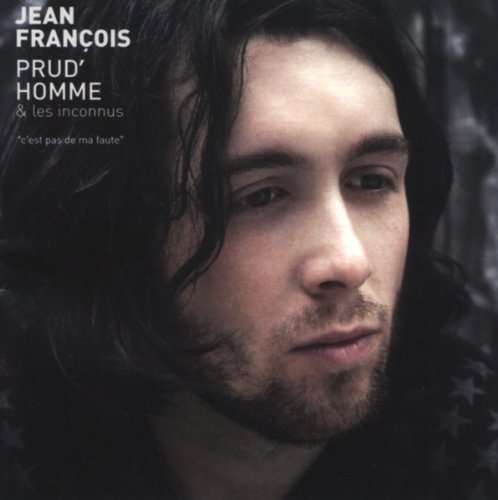 PRUDHOMME;JEAN-FRANC - C EST PAS DE MA FAUTE [Audio CD] PRUDHOMME;JEAN-FRANCOIS AND LE