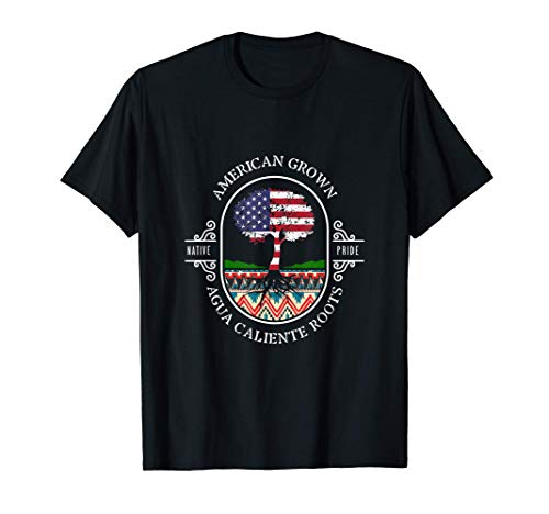 Agua Caliente Tribe Roots Grown American Native Indian Pride T-Shirt